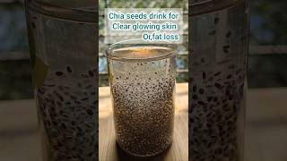 Chia Seeds drink  For glowing skin 🫶🏻shortsweightloss youtubeshorts [upl. by Mackey710]