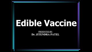 Edible Vaccine ediblevaccine edible [upl. by Nnairb]