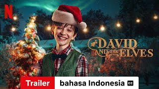 David and the Elves dengan subtitle  Trailer bahasa Indonesia  Netflix [upl. by Esirrehc37]