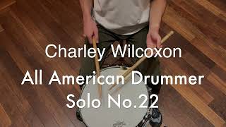 All American Drummer 22 Charley Wilcoxon [upl. by Ynatil]