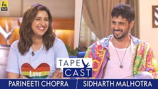 Parineeti Chopra and Sidharth Malhotra  TapeCast Season 2  Finale Episode [upl. by Tak448]