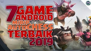 Semuanya niru DOTA nih 7 Game Android AUTO CHESS Terbaik 2019 [upl. by Gerbold]