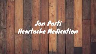 Jon Pardi  Heartache Medication Lyrics [upl. by Adlar]