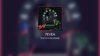 FULL ALBUM  TOKYOS REVENGE  7EVEN [upl. by Ainehs433]