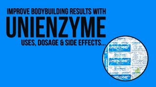 Unienzyme for Bodybuilding  Uses Side Effects amp Dosage [upl. by Anoyek284]