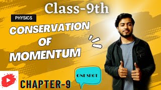 Class9th  Conservation of momentum  Chapter9  Forces and laws of motion  PHYSICS  ONE SHOT [upl. by Amara]