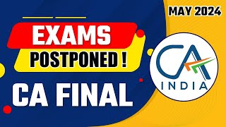 CA Final Nov 2024 Exams Postponed  Breaking News For CA Final Students  ICAI 2024 Exams Postponed [upl. by Nosyaj179]