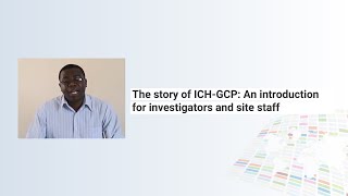 The Global Health Network The Story of ICHGCP An introduction for investigators and site staff [upl. by Guimar452]