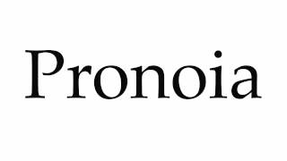 How to Pronounce Pronoia [upl. by Emylee]