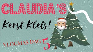 Kerst Klets dag 5 🤶🏼🎄🎅🏼🎁 vlogmas vlogmas2024 adventkalender claudialogie [upl. by Mellicent]