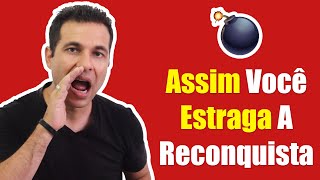 Isso ESTRAGA Qualquer Reconquista [upl. by Natie336]