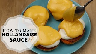 Hollandaise Sauce  Tutorial for Beginners [upl. by Atinihc66]