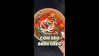 CƠM XÀO BÁNH OREO DÂU TÂY food [upl. by Michey]