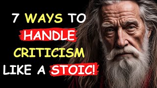 7 ways to handle CRITICISM like a STOIC MUST WATCH  Stoicism stoicism criticism personalgrowth [upl. by Nosauq]