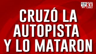 Intentó cruzar la Panamericana a pie lo atropellaron y murió al instante [upl. by Marline]