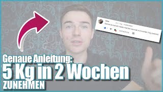 5 Kg in 2 Wochen ZUNEHMEN  Hier ist deine Anleitung [upl. by Eirok]