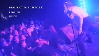 PROJECT PITCHFORK  Requiem Live 95  Remastered [upl. by Akimik848]