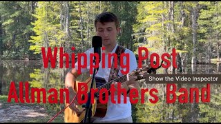 quotWhipping Postquot Allman Brothers Band cover by Dylan Carter [upl. by Anasus]