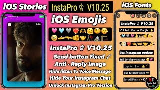 InstaPro v1025  iOS Emojis  iOS Fonts  Round Edge Story  InstaPro new update [upl. by Hillyer]