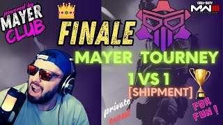 🏆MAYER TOURNEY 1vs1 SHIPMENT 👑FINALE 👑  SORPRESA 🔴OGNI SUB MI SCRIVO SUL CORPO 🔴 torneo cod [upl. by Doll]