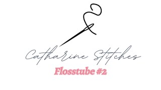 Flosstube 2 New Start HAED Sale and Floss Organisation [upl. by Hali507]