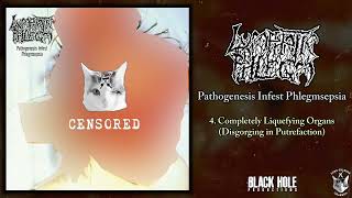 Lymphatic Phlegm  Pathogenesis Infest Phlegmsepsia LP FULL ALBUM 2002  Pathological Goregrind [upl. by Lamont]