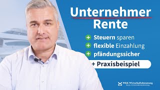 Ideale Altersvorsorge für UnternehmerSelbstständige  Beispiel [upl. by Seedman]