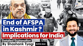 Indias Transition Beyond AFSPA in Kashmir  Indias Internal Security  UPSC Mains [upl. by Falkner]