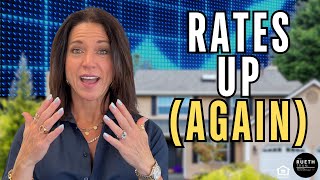 Why Are Mortgage Rates Going Up Again  TheRuethTeamcom [upl. by Mcfarland]