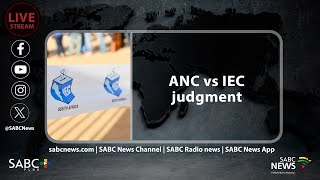 LIVE  ANC vs IEC judgment [upl. by Amelina]