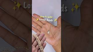 Loreal Beads Kaise Banaye🤔 How to Make loreal beads diyjewellery lorealbeads shortsvideo [upl. by Strait43]