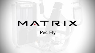 Matrix Fitness  Strength  Ultra Series  Pec Fly  Setup amp Movements [upl. by Bobker]