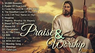 Top 100 Praise And Worship Songs ✝️ Nonstop Praise And Worship Songs ✝️ Praise Worship Music [upl. by Latsyc]