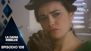 La Dama Rebelde Ep 108  Episodio Completo  Kanal D Drama [upl. by Oberstone]