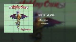 Motley Crue  Time For Change [upl. by Charleton]