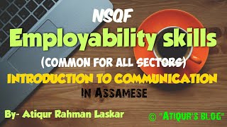 NSQF Employability skills INTRODUCTION TO COMMUNICATION in Assamese [upl. by Lynna986]