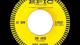 1963 HITS ARCHIVE Sun Arise  Rolf Harris [upl. by Burnaby622]