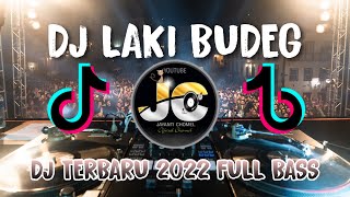 DJ LAKI BUDEG quot FULL BASS REMIX TERBARU 2022 VIRAL TIKTOK [upl. by Kieran]