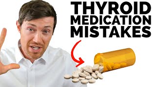 Thyroid Medication Mistakes You MUST Avoid If you want to feel better [upl. by Inasah]