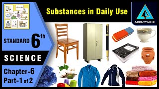 Substances in Daily Use  Std 6  Science  Chapter 6  Part 12  Maharashtra Board [upl. by Brandes]