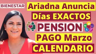 ADULTOS MAYORES Anuncian DIAS de PAGO💰MARZO💳🤑PENSION BIENESTAR CALENDARIO de DEPOSITOS para TODOS👵🧓 [upl. by Hanikahs361]