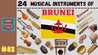 24 MUSICAL INSTRUMENTS OF BRUNEI  LESSON 83  MUSICAL INSTRUMENTS  LEARNING MUSIC HUB [upl. by Ellennahc]