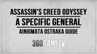 Assassins Creed Odyssey A Specific General Ainigmata Ostraka Location  Solution Phokis [upl. by Notniv]