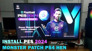 INSTALL PES 2024 MONSTER PATCH PS4 HEN [upl. by Orlina]