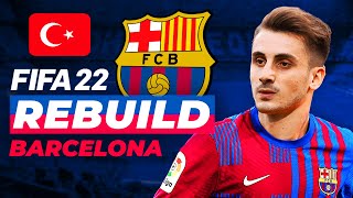 BARÇADA YENİ BİR TÜRK VAR  FIFA 22 BARCELONA REBUILD  KARİYER MODU [upl. by Aggappora]