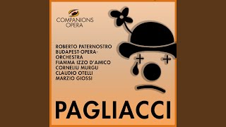 Pagliacci Atto 1 I zampognari Canio Coro [upl. by Ynabla]