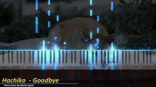 Hachiko  Goodbye Piano Cover [upl. by Yrrej]