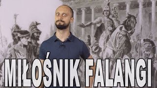 Miłośnik falangi  Aleksander Wielki Historia Bez Cenzury [upl. by Nedry]