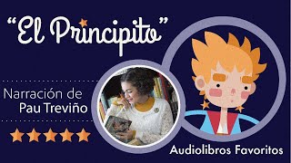 El Principito Antoine de SaintExupéry  Audiolibro completo narrado por Pau Treviño [upl. by Brendan316]