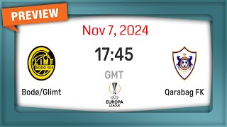 Europa League  BodoGlimt vs Qarabag FK  prediction team news lineups  Preview [upl. by Shyamal625]